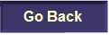 Go Back